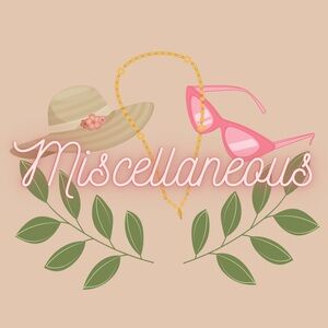 Miscellaneous items below!